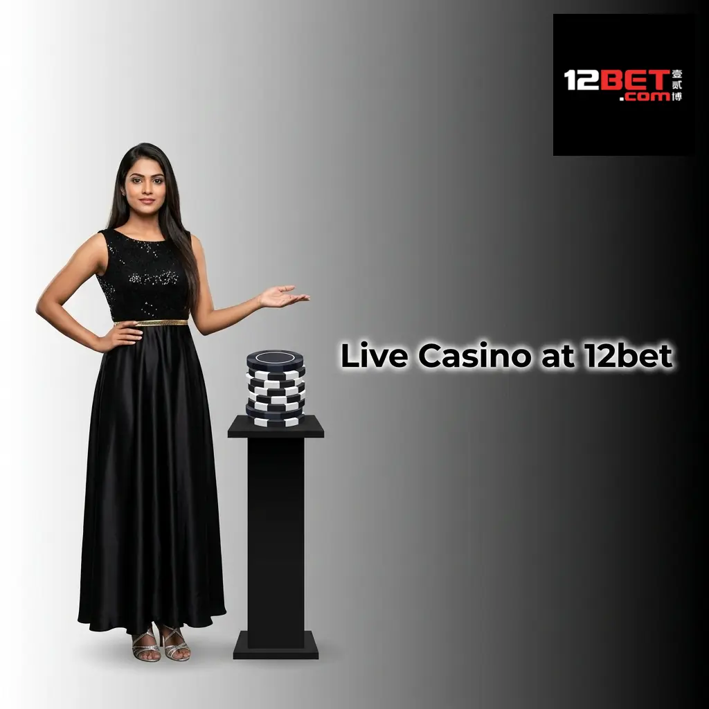 Live casino tables at 12bet featuring real dealers and classic games like blackjack, roulette, and baccarat