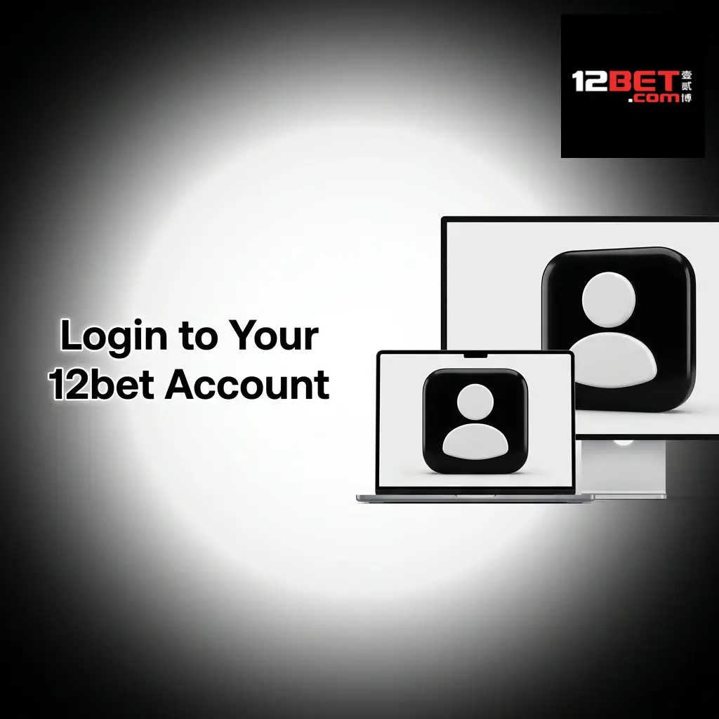 12bet account login page with secure sign-in form for online betting access